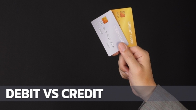 DEBIT vs CREDIT CARDS