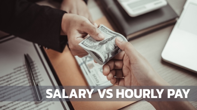 SALARY VS HOURLY PAY